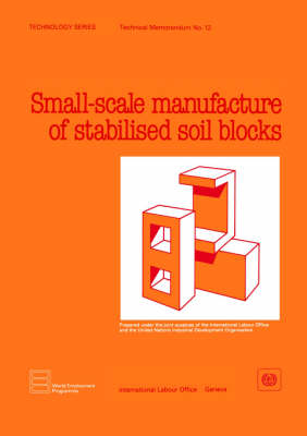 Small-scale Production of Stabilized Soil Blocks (Paperback)