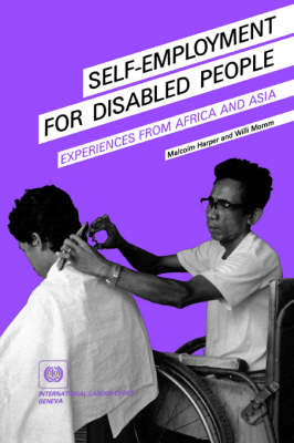 Self-employment for Disabled People: Experiences from Africa and Asia (Paperback)