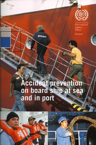 Accident Prevention on Board Ship at Sea and in Port: An ILO Code of Practice (Paperback)