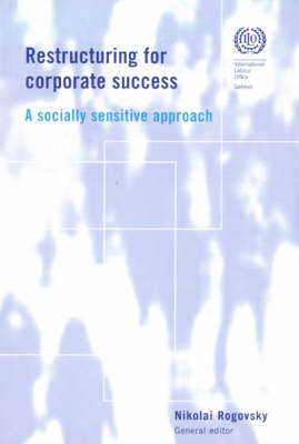 Restructuring for Corporate Success: A Socially Sensitive Approach (Paperback)