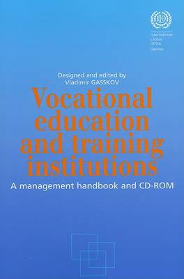 Vocational Education and Training Institutions: A Management Handbook and CD-ROM (Paperback)