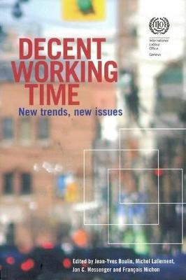 Decent Working Time, New Trends, New Issues: New Trends, New Issues (Paperback)