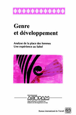 Genre Et Developpement. Analyse De La Place Des Femmes. Une Experience Au Sahel (Paperback)