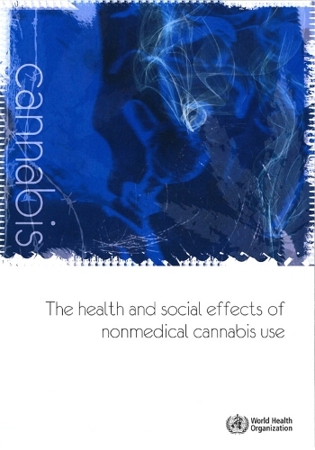 The health and social effects of non-medical cannabis use (Paperback)