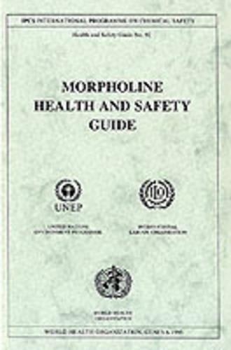 Morpholine - Health & Safety Guide No. 92 (Paperback)
