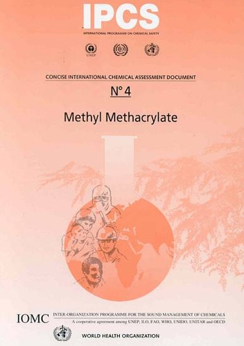 Methyl Methacarylate - Concise International Chemical Assessment Document No. 4 (Paperback)