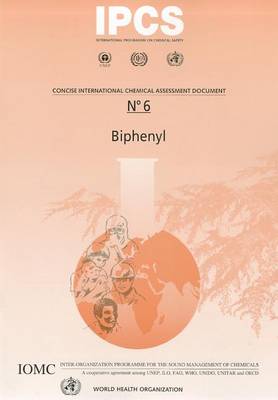 Biphenyl - Concise International Chemical Assessment Document No. 6 (Paperback)