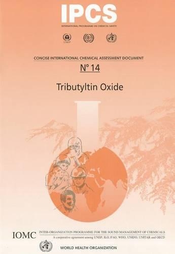 Tributyltin Oxide - Concise International Chemical Assessment Document No. 14 (Paperback)