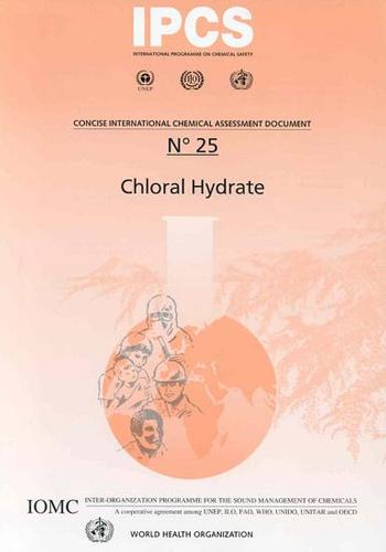 Chloral Hydrate - Concise International Chemical Assessment Documents No. 25 (Paperback)