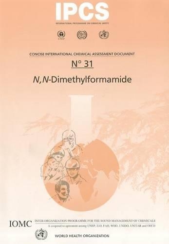 N, N-Dimethylformamide - Concise International Chemical Assessment Documents No. 31 (Paperback)