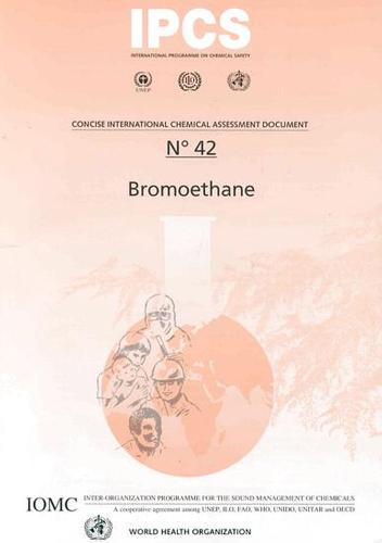 Bromoethane: Summary in French & Spanish - Concise International Chemical Assessment Documents No. 42 (Paperback)