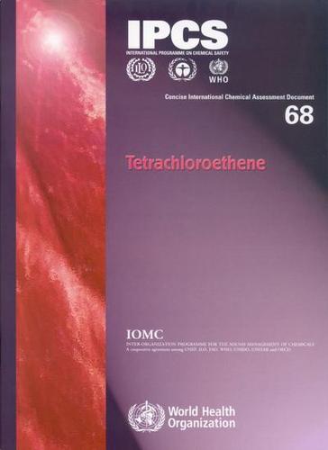 Tetrachloroethene - Concise International Chemical Assessment Documents No. 68 (Paperback)