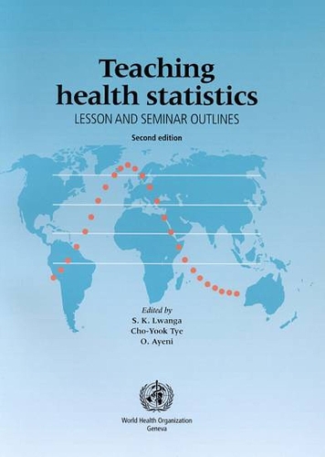 Teaching Health Statistics: Lesson and Seminar Outlines (Paperback)