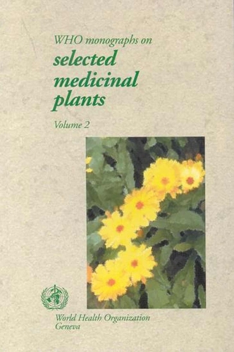 Who Monographs on Selected Medicinal Plants - WHO Monographs on Selected Medicinal Plants v. 2 (Paperback)