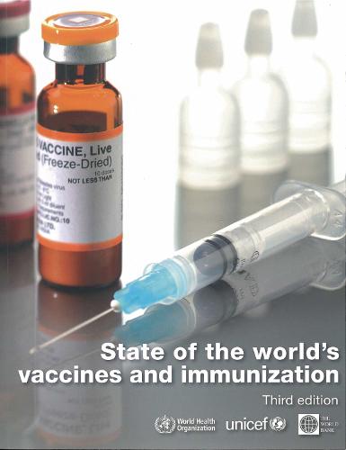 State of the World's Vaccines and Immunization (Paperback)