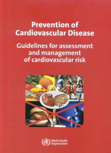 Prevention of Cardiovascular Disease: Guidelines for Assessment and Management of Cardiovascular Risk
