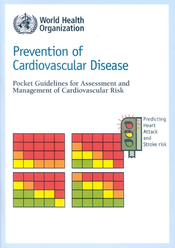 Prevention of Cardiovascular Disease, Pocket Guidelines for Assessment and Management of Cardiovascular Risk: WHO/ISH Cardiovascular Risk Prediction Charts for the African Region (Paperback)