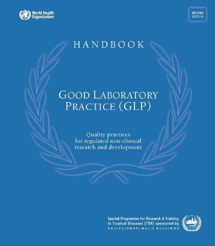 Handbook: Good Laboratory Practice (glp): Quality Practices for Regulated Non-clinical Research and Development (CD-ROM)