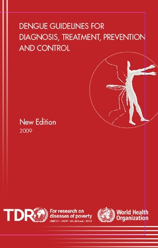 Dengue Guidelines for Diagnosis Treatment Prevention and Control (CD-ROM)