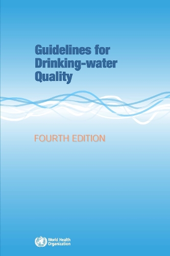 Guidelines for Drinking-Water Quality (Paperback)