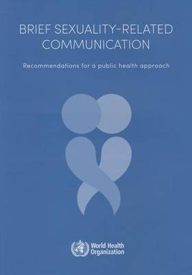 Brief sexuality-related communication: recommendation for a public health approach (Paperback)