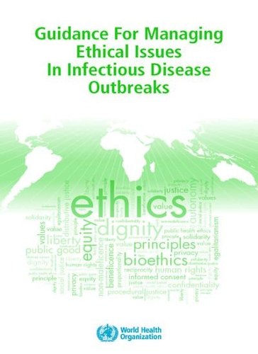 Guidance for managing ethical issues in infectious disease outbreaks (Paperback)