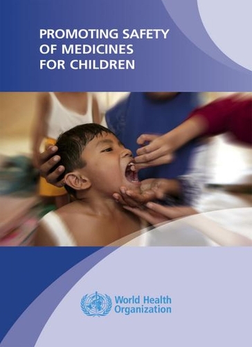 Promoting Safety of Medicines for Children (Paperback)