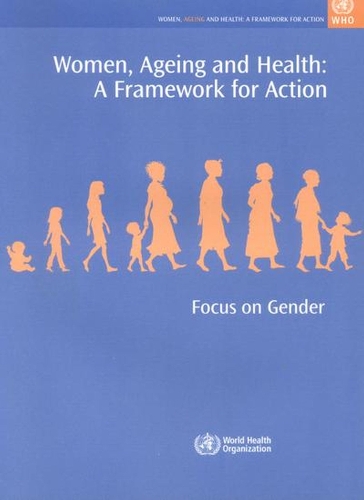 Women, Ageing and Health: A Framework for Action (Paperback)