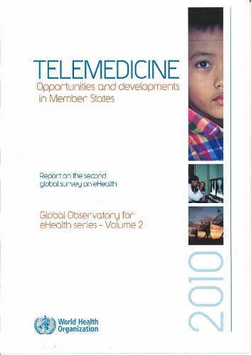 Telemedicine: Opportunities and Developments in Member States - Global Observatory for eHealth 2 (Paperback)