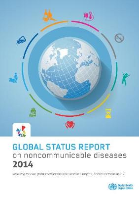 Global Status Report on Noncommunicable Diseases 2014 (Paperback)