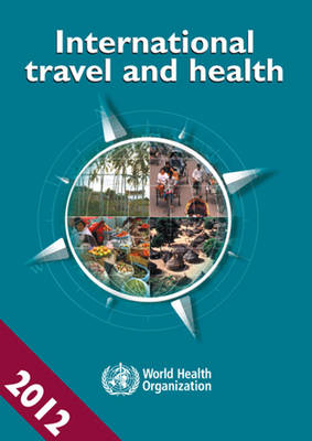 International Travel and Health 2012: Situation as on 1 January 2012 (Paperback)