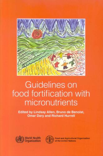 Guidelines on Food Fortification with Micronutrients (Paperback)