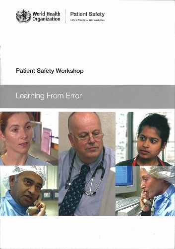 Patient Safety Workshop: Learning from Error (CD-ROM)