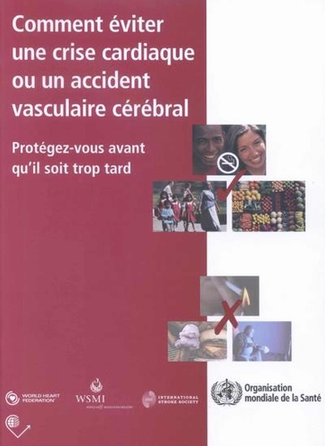 Comment viter Une Crise Cardiaque Ou Un Accident Vasculaire C r bral: Prot gez-Vous Avant Qu'il Soit Trop Tard (Paperback)