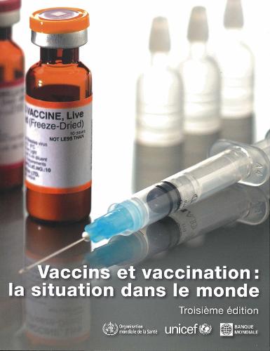 Vaccins Et Vaccination: La Situation Dans Le Monde. 2009 (Paperback)