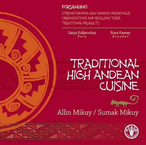 Traditional High Andean Cuisine (Paperback)