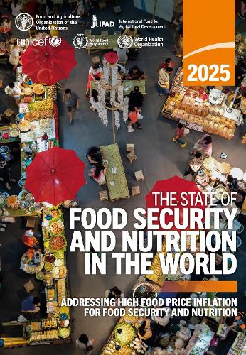 The State of Food Security and Nutrition in the World 2025 by Food and ...
