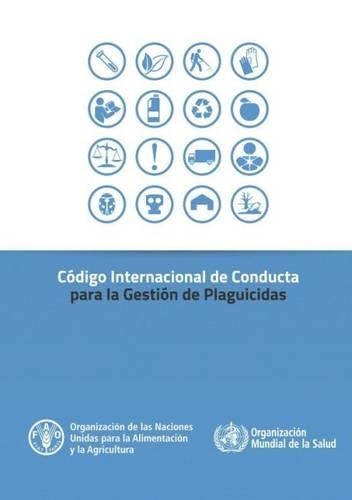 Codigo Internacional de Conducta para la Gestion de Plaguicidas