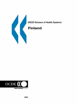 OECD Reviews of Health Systems Finland (Paperback)