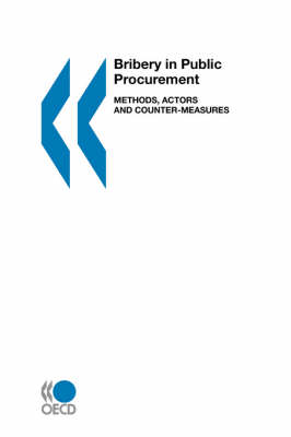 Bribery in Public Procurement: Methods, Actors and Counter-measures (Paperback)