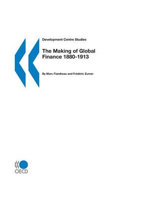 The Making of Global Finance 1880-1913 (Paperback)