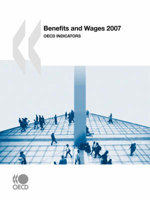Benefits and Wages 2007: OECD Indicators (Paperback)