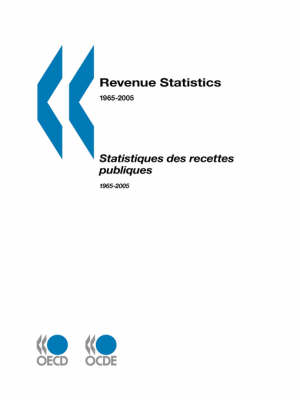 Revenue Statistics 1965-2005 - 2006 Edition (Paperback)