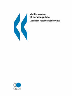 Vieillissement Et Service Public: Le Defi Des Ressources Humaines (Paperback)
