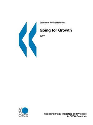 Economic Policy Reforms 2007: Going for Growth (Paperback)