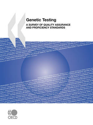 Genetic Testing: A Survey of Quality Assurance and Proficiency Standards (Paperback)
