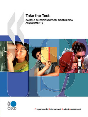 PISA Take the Test: Sample Questions from OECD's PISA Assessments (Paperback)