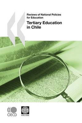 Reviews of National Policies for Education Reviews of National Policies for Education: Tertiary Education in Chile (Paperback)