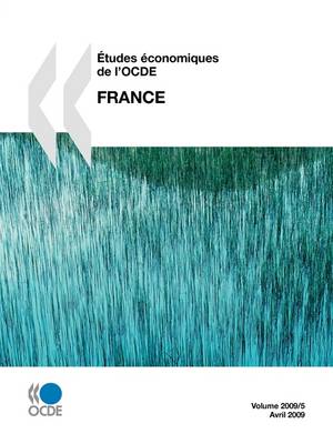Etudes Economiques De L'OCDE: France 2009 (Paperback)