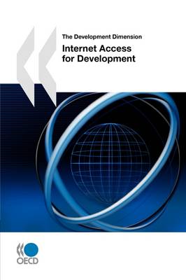 The Development Dimension Internet Access for Development (Paperback)
